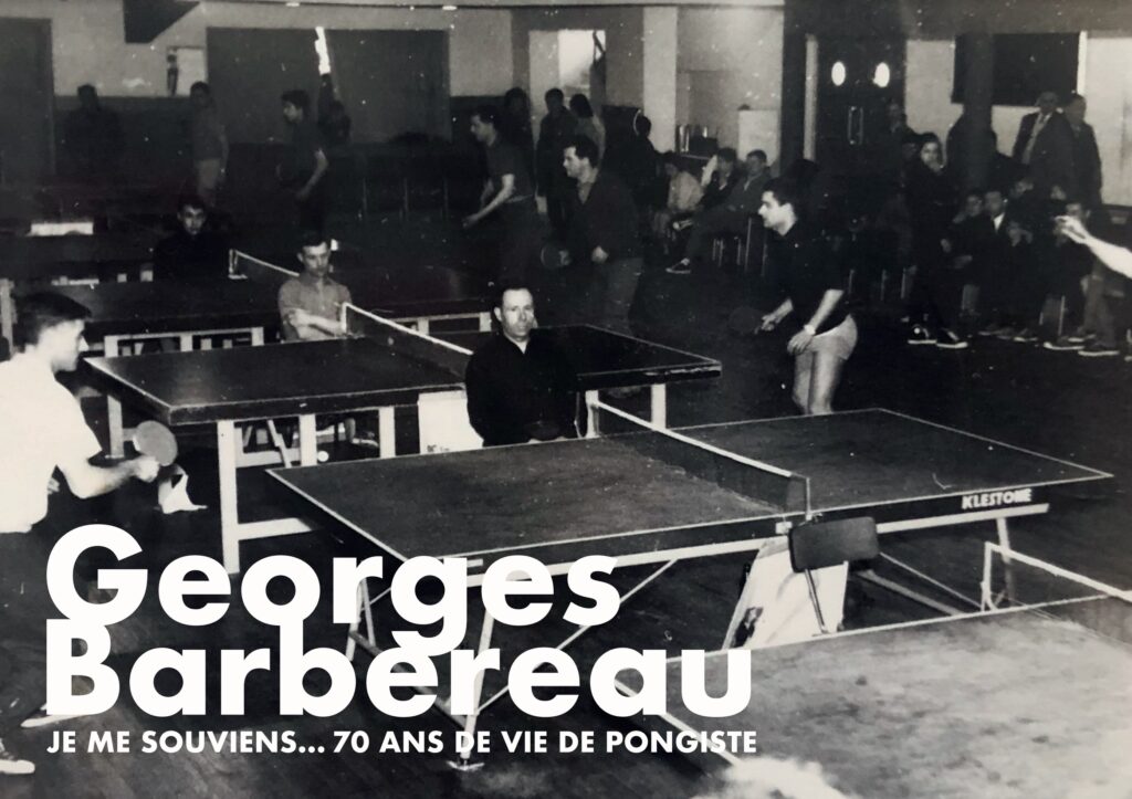 Georges Barbereau | Capture du livre : Je me souviens.. 70 ans de vie de pongiste