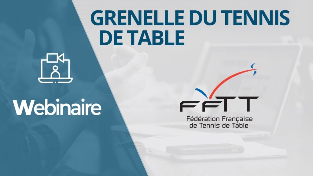 Webinaire FFTT - Grenelle du Tennis de Table