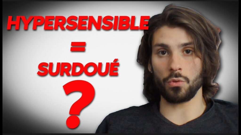 Les surdoués sont-ils hypersensibles ?