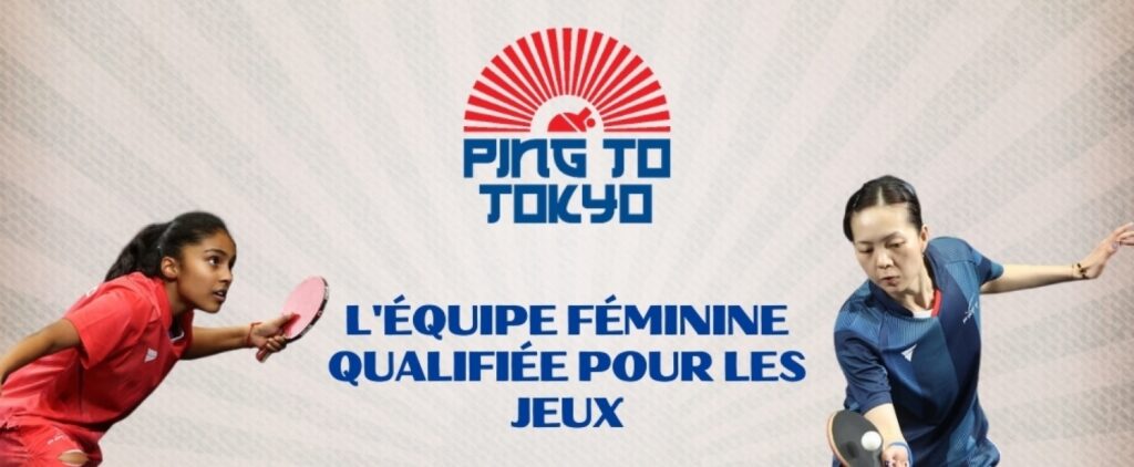 L'équipe Féminine de Tennis de Table qualifiées pour les Jeux Olympiques de Tokyo | MONTAGE FFTT